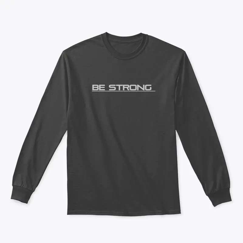 be strong 