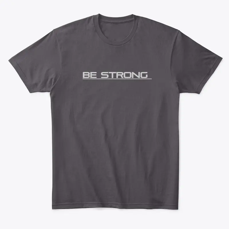 be strong 